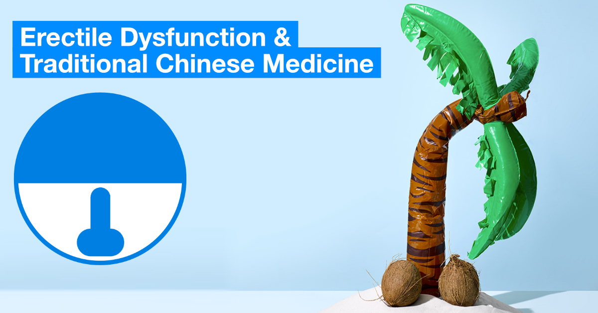 Erectile Dysfunction and TCM